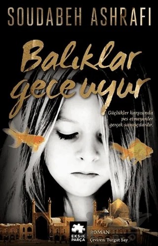 Balıklar Gece Uyur – Soudabeh Ashrafi – Eksik Parça Yayınları kitap kapağı