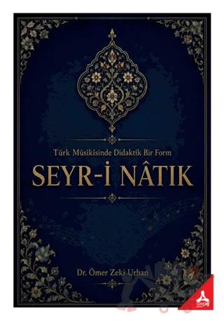 Türk Musikisinde Didaktik Bir Form Seyr-i Natık