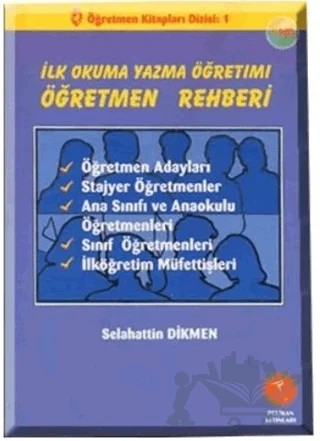 İlk Okuma Yazma Öğretimi Öğretmen Rehberi – Selahattin Dikmen – Pelikan Tıp Teknik Yayıncılık kitap kapağı