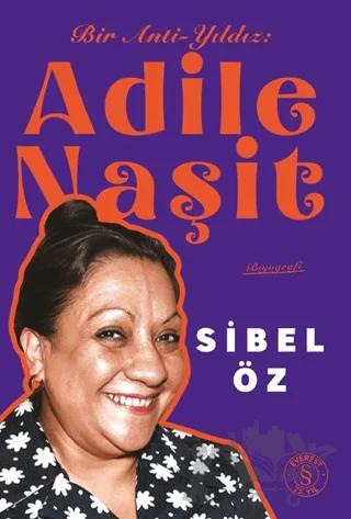 Bir Anti-Yıldız Adile Naşit