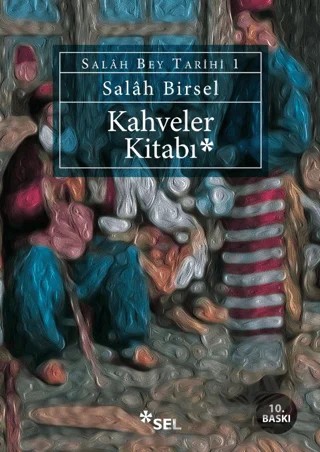 Kahveler Kitabı – Salah Birsel – Sel Yayıncılık kitap kapağı