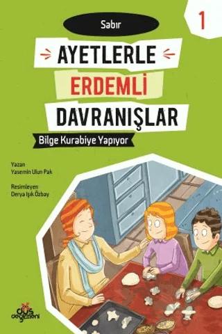 Ayetlerle Erdemli Davranışlar 1 - Bilge Kurabiye Yapıyor