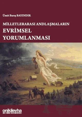 Milletlerarası Andlaşmaların Evrimsel Yorumlanması