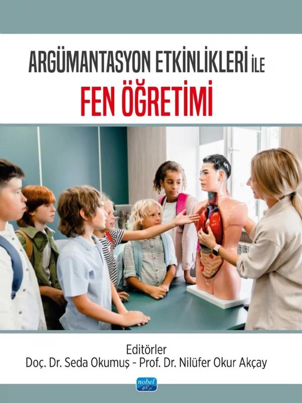 Argümantasyon Etkinlikleri ile FEN ÖĞRETİMİ