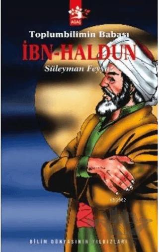 Toplumbiliminin Babası İbn Haldun