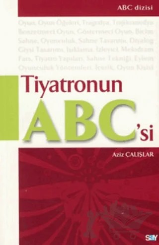 Tiyatronun ABC’si – Aziz Çalışlar – Say Yayınları kitap kapağı