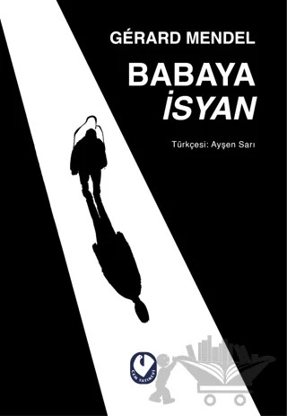 Babaya İsyan – Gerard Mendel – Cem Yayınevi kitap kapağı
