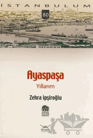Ayaspaşa Yıllarım