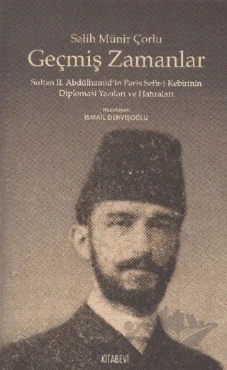 Geçmiş Zamanlar – Salih Münir Çorlu – Kitabevi Yayınları kitap kapağı