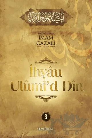 İhyau Ulumi'd-Din 3. Cilt
