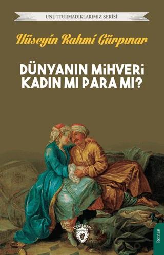 Dünyanın Mihveri Kadın Mı Para Mı?