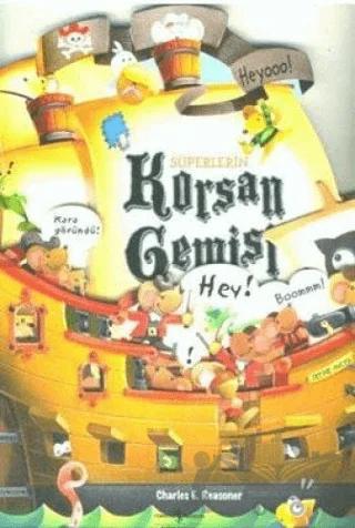 Süperlerin Korsan Gemisi – Charles E. Reasoner – İş Bankası Kültür Yayınları kitap kapağı