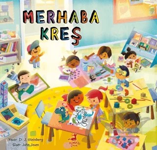 Merhaba Kreş – Merhaba Serisi – D. J. Steinberg – Olimpos Çocuk kitap kapağı