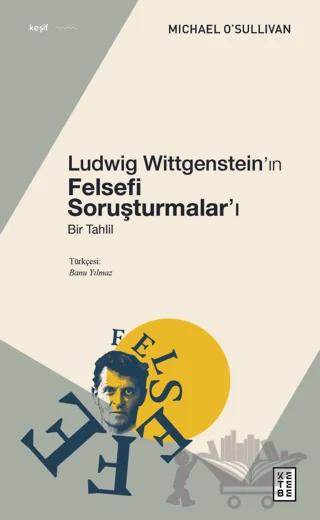 Ludwig Wittgenstein'ın Felsefi Soruşturmalar'ı