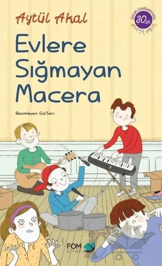 Evlere Sığmayan Macera