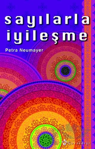 Sayılarla İyileşme – Petra Neumayer – Kuraldışı Yayınevi kitap kapağı