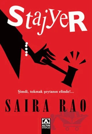 Stajyer – Saira Rao – Altın Kitaplar kitap kapağı