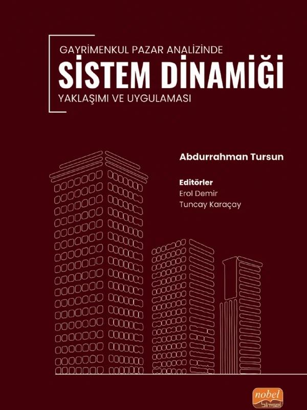 Gayrimenkul Pazar Analizinde Sistem Dinamiği Yaklaşımı ve Uygulaması