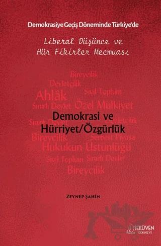 Demokrasiye Geçiş Döneminde Türkiye’de Liberal Düşünce ve Hür Fikirler Mecmuası