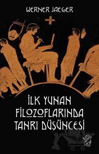 İlk Yunan Filozoflarında Tanrı Düşüncesi