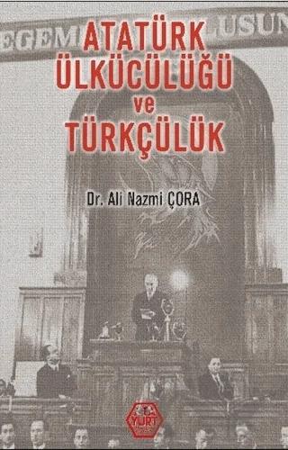 Atatürk Ülkücülüğü ve Türkçülük