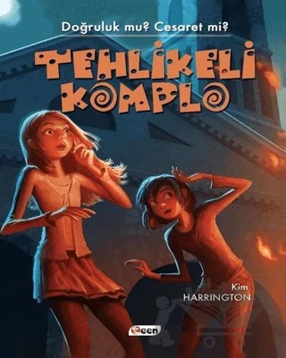 Tehlikeli Komplo – Kim Harrington – Teen Yayıncılık kitap kapağı