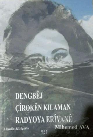 Dengbej Çiroken Kılaman Radyoya Erivane