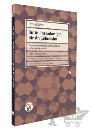 Bütün İnsanlar İçin Bir Âh Çekmişim