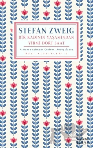 Bir Kadının Yaşamından Yirmi Dört Saat – Stefan Zweıg – Hayykitap kitap kapağı