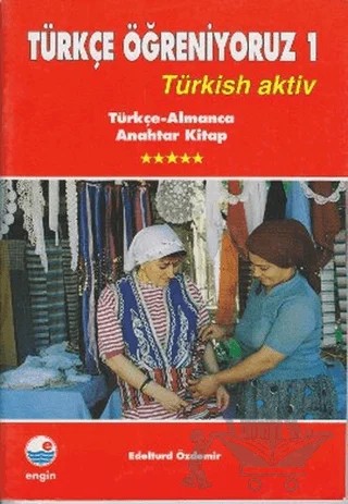 Türkçe Öğreniyoruz 1 Türkçe - Almanca – Kolektif – Engin Yayınevi kitap kapağı