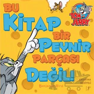 Bu Kitap Bir Peynir Parçası Değil!