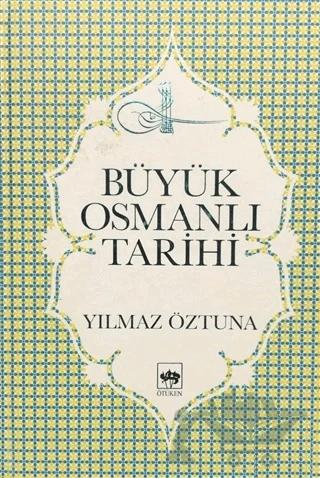 Büyük Osmanlı Tarihi Cilt: 8