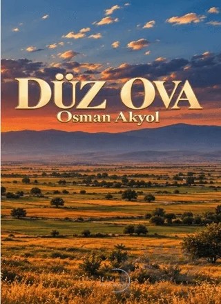 Düz Ova – Osman Akyol – Liman Yayınevi kitap kapağı