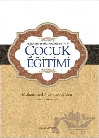 Peygamberimizin Sünnetinde Çocuk Eğitimi