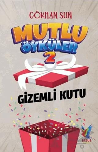 Mutlu Öyküler 2 - Gizemli Kutu