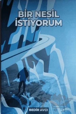Bir Nesil İstiyorum – Bedir Avcı – Zafer Ofset kitap kapağı