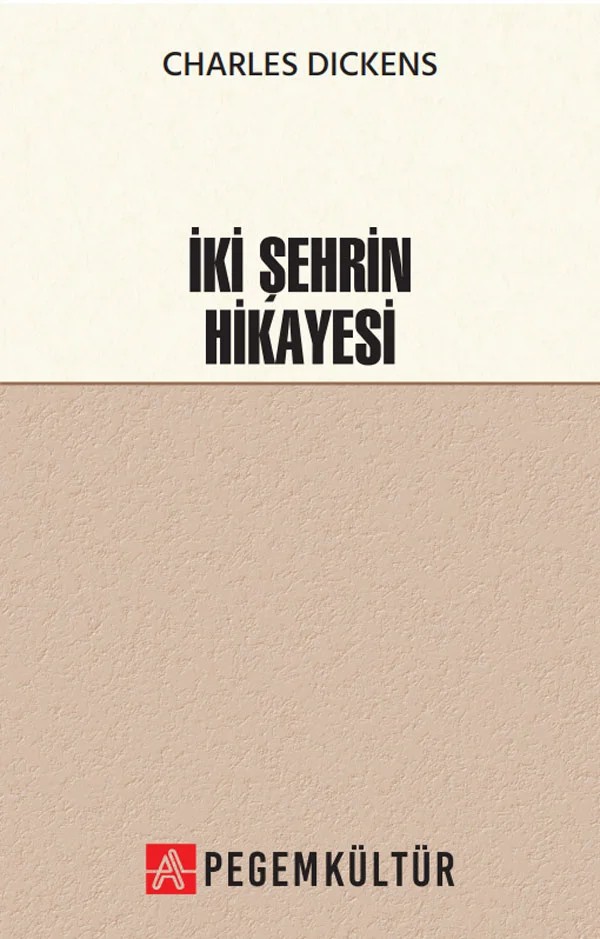 İki Şehrin Hikayesi – İki Şehrin Hik – Pegem Kültür kitap kapağı