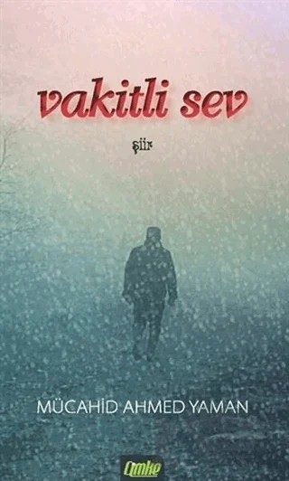 Vakitli Sev – Mücahid Ahmed Yaman – Çimke Yayınevi kitap kapağı