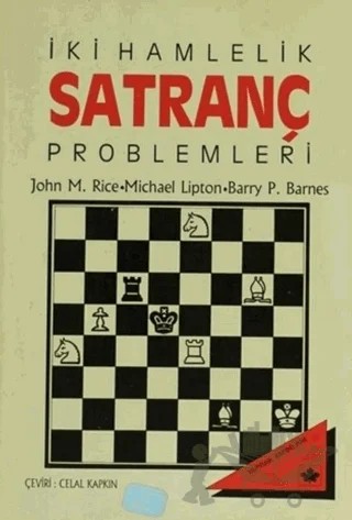İki Hamlelik Satranç Problemleri – Barry Barnes, John M. Rice, Michael Lipton – Yaprak Yayınları kitap kapağı