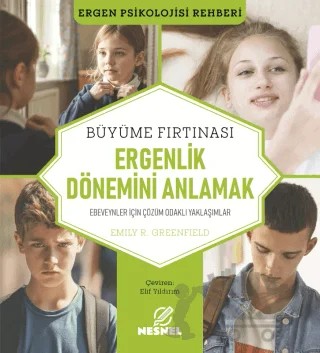 Ergenlik Dönemini Anlamak – Emily R. Greenfield – Nesnel Yayınları kitap kapağı