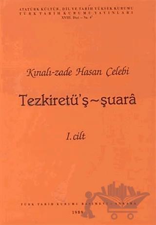 Kınalı-zade Hasan Çelebi - Tezkiretü’ş - Şuara 1. Cilt