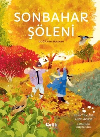 Sonbahar Şöleni – Sean Taylor, Alex Morss – Çelik Yayınevi kitap kapağı