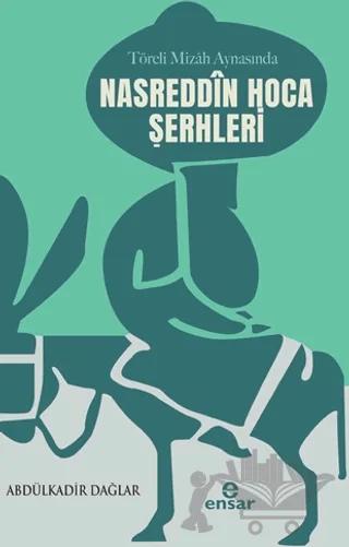 Töreli Mizah Aynasında Nasreddin Hoca Şerhleri