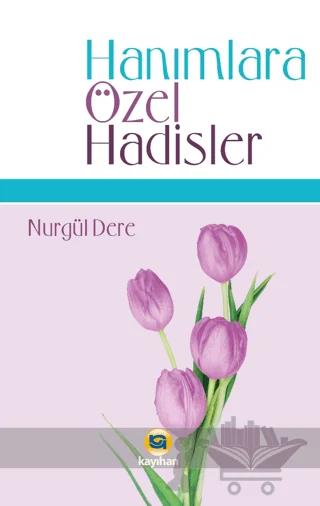 Hanımlara Özel Hadisler