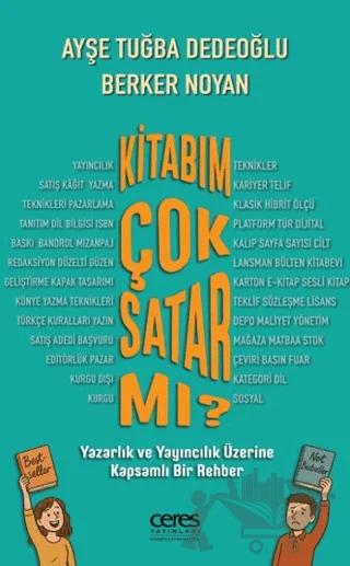 Kitabım Çok Satar Mı? – Ayşe Tuğba Dedeoğlu, Berker Noyan – Ceres Yayınları kitap kapağı