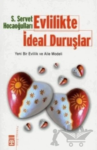 Evlilikte İdeal Duruşlar – Servet Hocaoğulları – Timaş Yayınları kitap kapağı