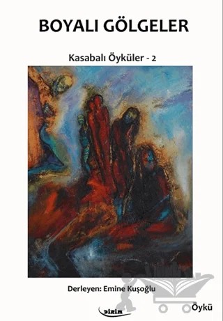 Boyalı Gölgeler – Emine Kuşoğlu – Neziher Yayınları kitap kapağı