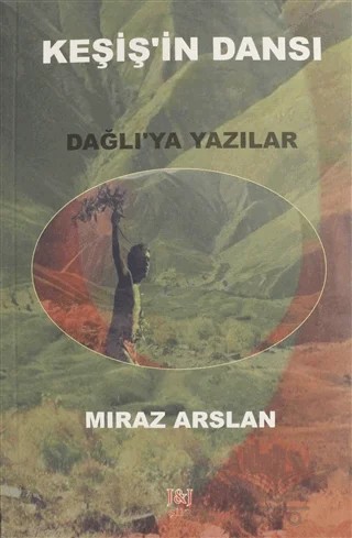 Keşiş'in Dansı – Mıraz Arslan – J&J Yayınları kitap kapağı