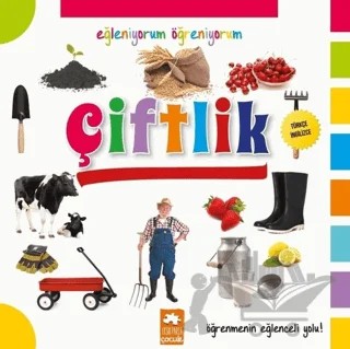 Eğleniyorum Öğreniyorum - Çiftlik – Kolektif – Eksik Parça Yayınları kitap kapağı