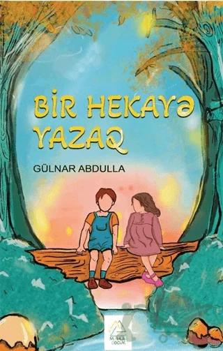 Bir Hekaya Yaza